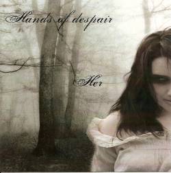 Hands Of Despair : Her